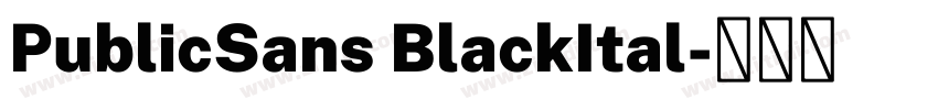 PublicSans BlackItal字体转换